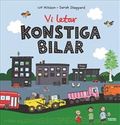 Vi letar konstiga bilar
