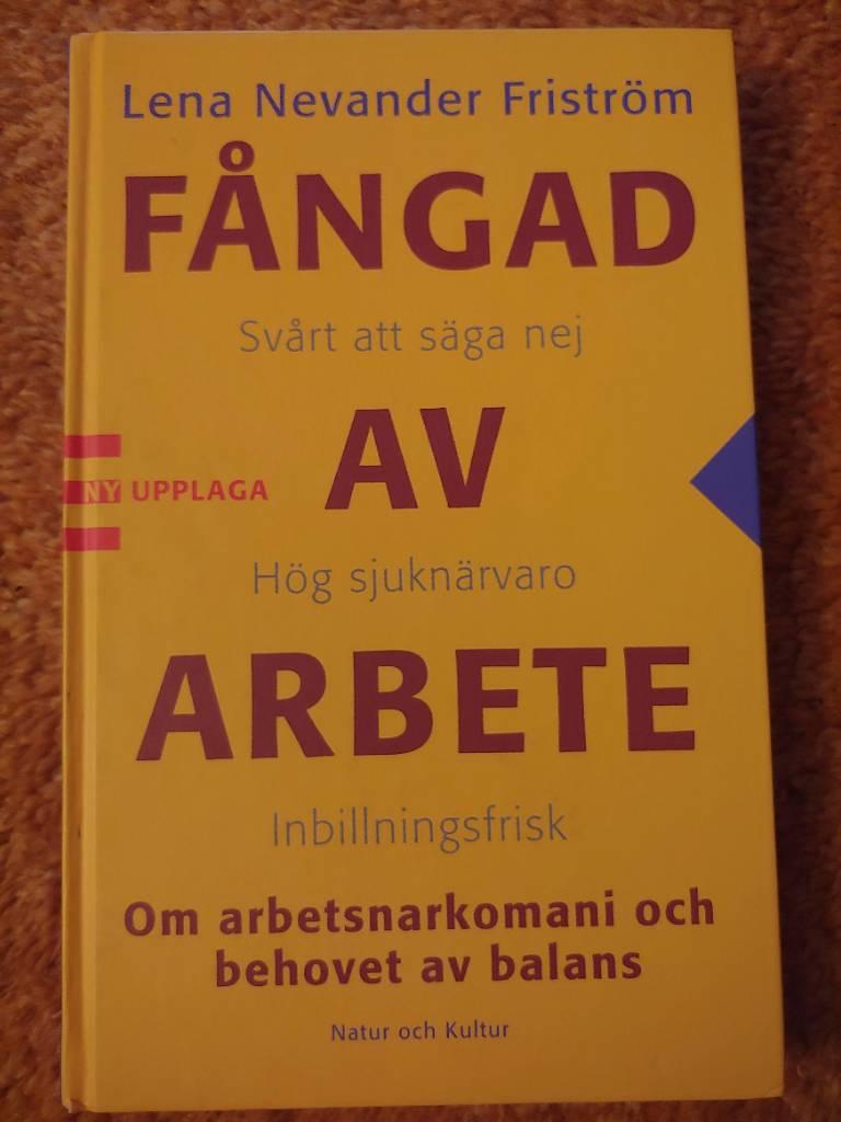 Fångad av arbete: om arbetsnarkomani och behovet av balans