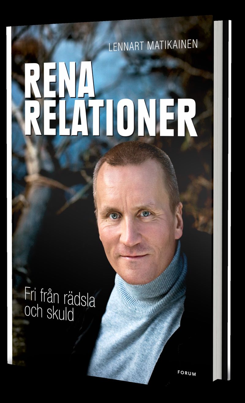 Rena relationer : fri från rädsla och skuld