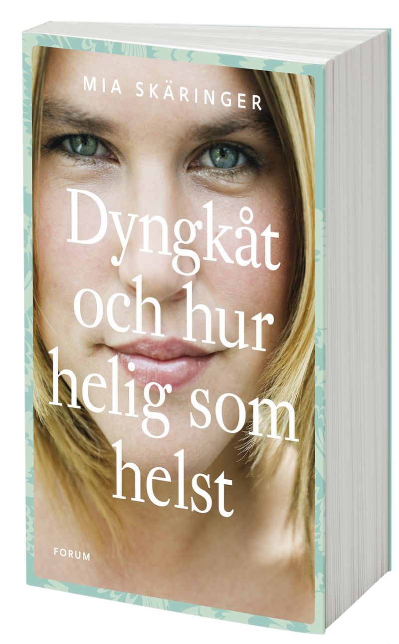 Dyngkåt och hur helig som helst