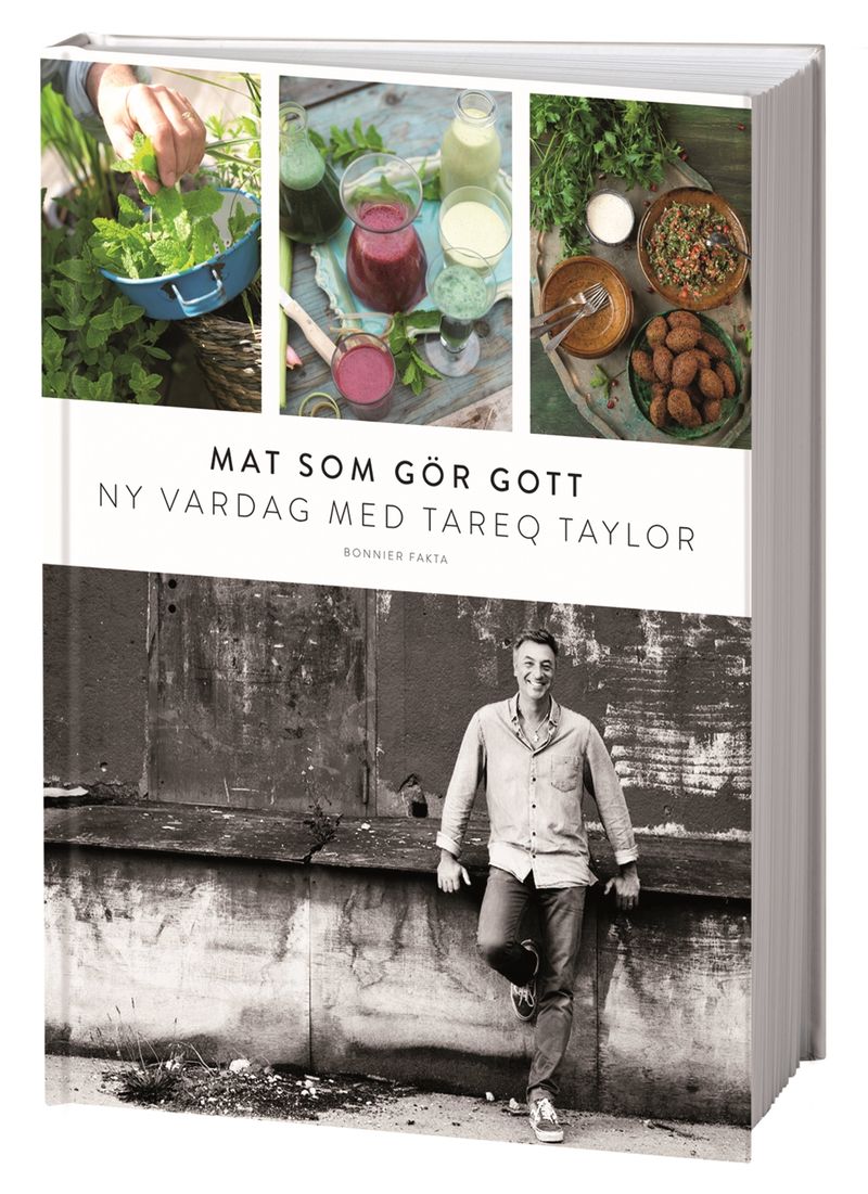 Mat som gör gott : ny vardag med Tareq Taylor