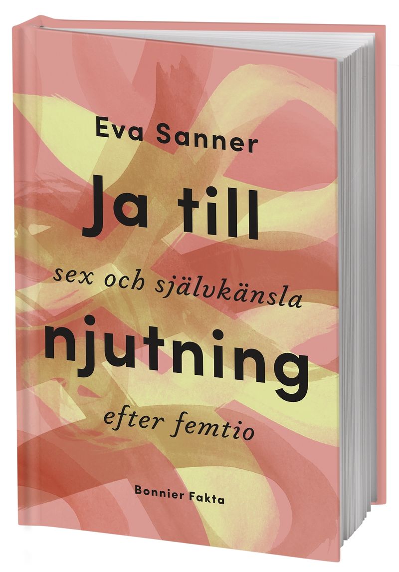 Ja till njutning : sex och självkänsla efter femtio