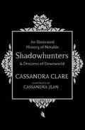 An Illustrated History of Notable Shadowhunters and Denizens of Downworld