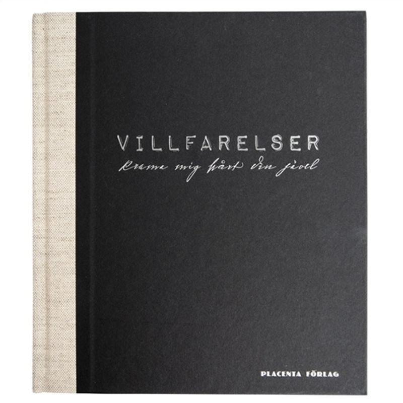 Villfarelser - krama mig hårt din jävel!
