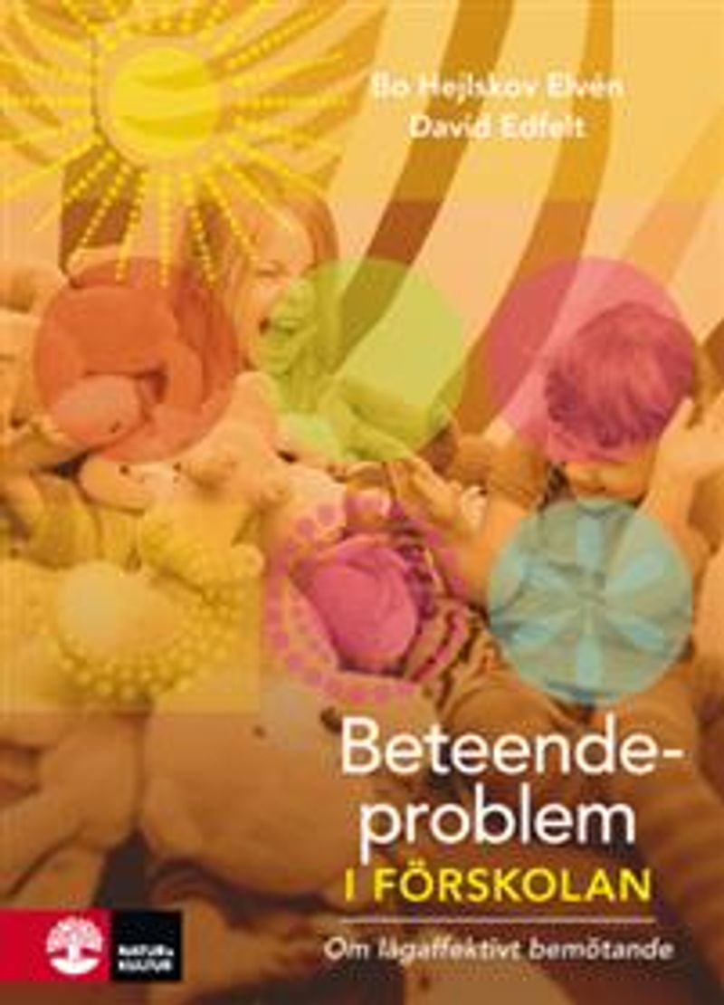 Beteendeproblem i förskolan : om lågaffektivt bemötande