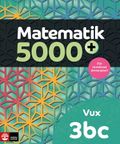 Matematik 5000+ Kurs 3bc Vux Lärobok Upplaga 2021