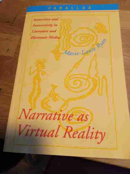 Narrative as Virtual Reality 