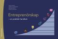 Entreprenörskap - - en praktisk handbok