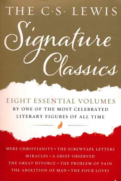 The C. S. Lewis Signature Classics (8-Volume Box Set): An Anthology of 8 C. S. Lewis Titles: Mere Christianity, The Screwtape Letters, Miracles, The Great Divorce, A Grief Observed, The Problem Of Pain, The Abolition of Man, and The Four Loves.