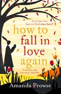 How To Fall In Love Again