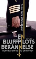 En bluffpilots bekännelse : Thomas Salmes 13 år i himlen