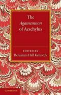 The Agamemnon of Aeschylus