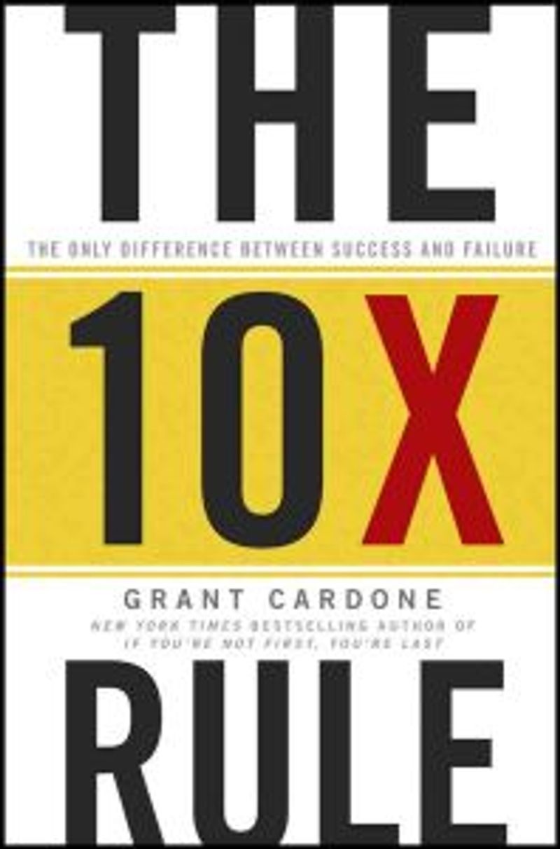 The 10X Rule