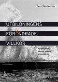 Utbildningens förändrade villkor - nya perspektiv på kunskap, bildning och demokrati