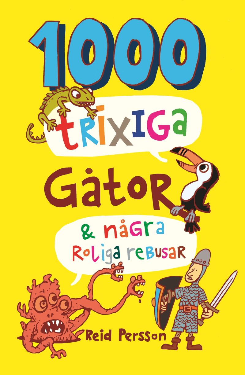 1000 trixiga gåtor &amp; några roliga rebusar