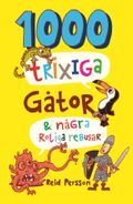 1000 trixiga gåtor &amp; några roliga rebusar