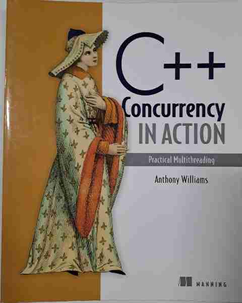 C++ Concurrency in Action: Practical Multithreading