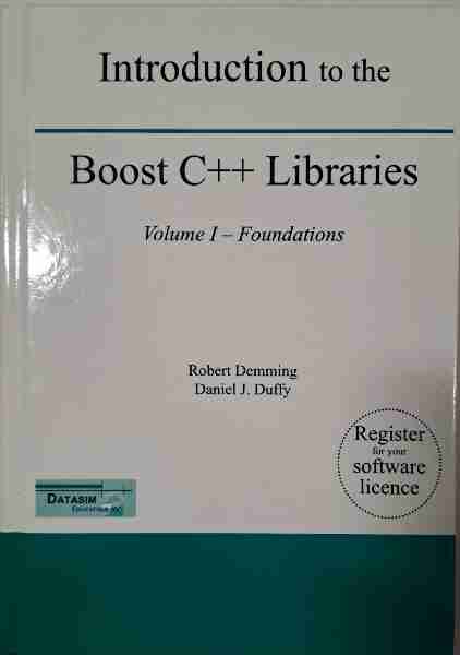 Introduction to the Boost C++ Libraries; Volume I - Foundations