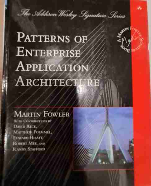 Patterns of Enterprise Application Architecture