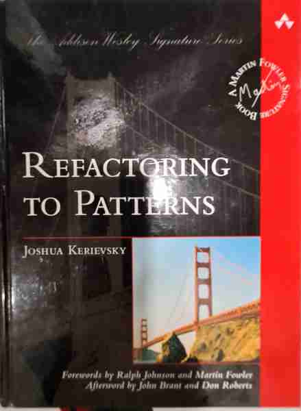 Refactoring to Patterns