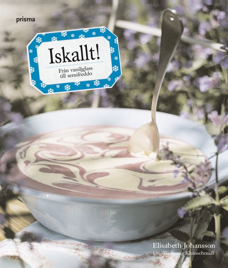 Iskallt! - från vaniljglass till semifreddo