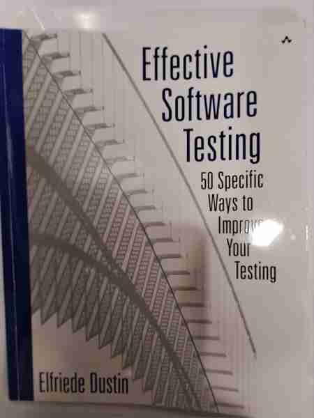 Effective Software Testing: 50 Specific Ways to Improve Your Testing