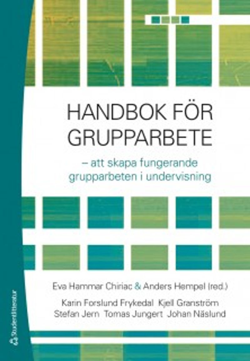 Handbok för grupparbete : att skapa fungerande grupparbeten i undervisning
