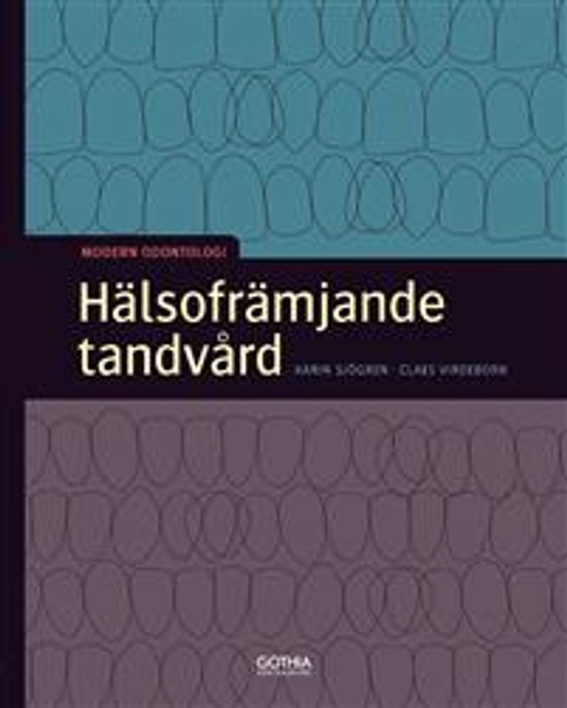 Hälsofrämjande tandvård