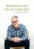 Relationer dör om du inget gör
