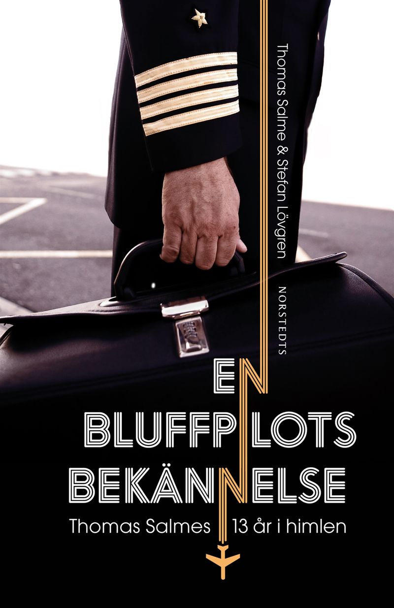 En bluffpilots bekännelse - Thomas Salmes 13 år i himlen