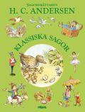 Sagoberättaren H.C.Andersen :  klassiska sagor