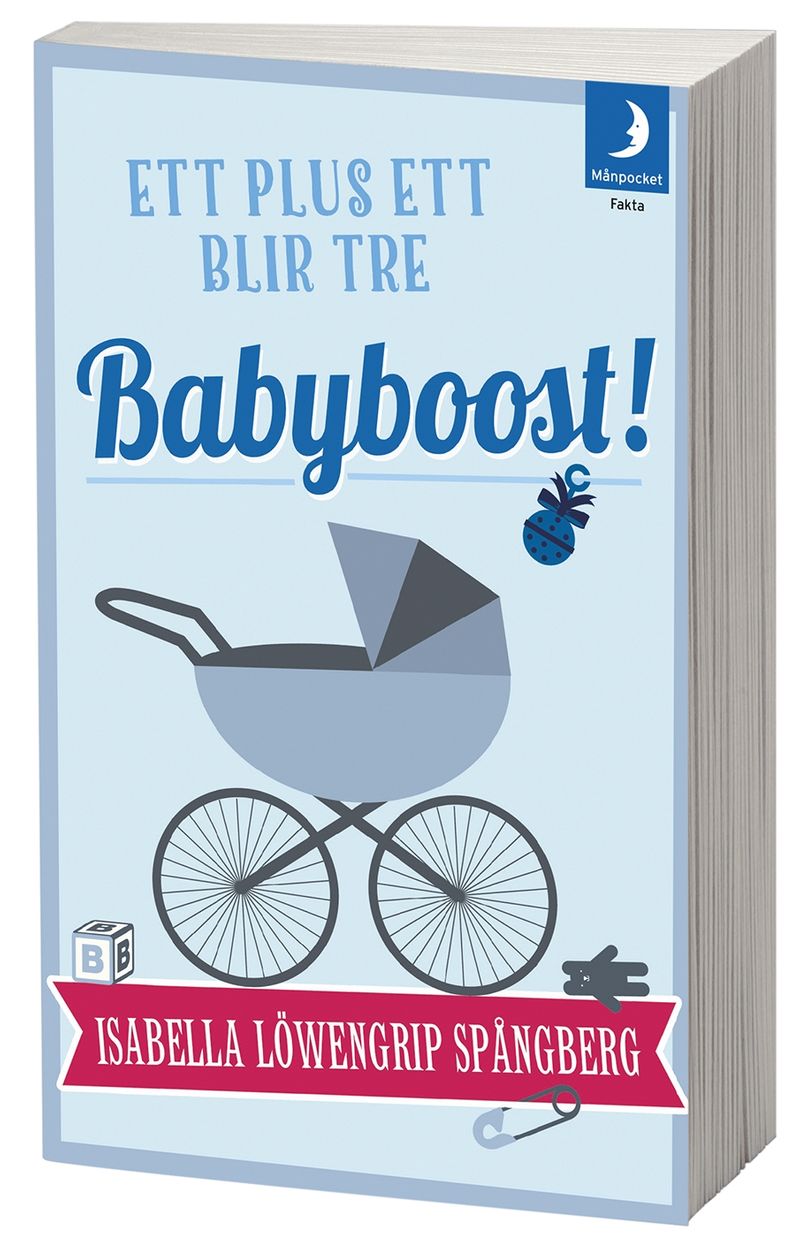 Babyboost! : ett plus ett blir tre