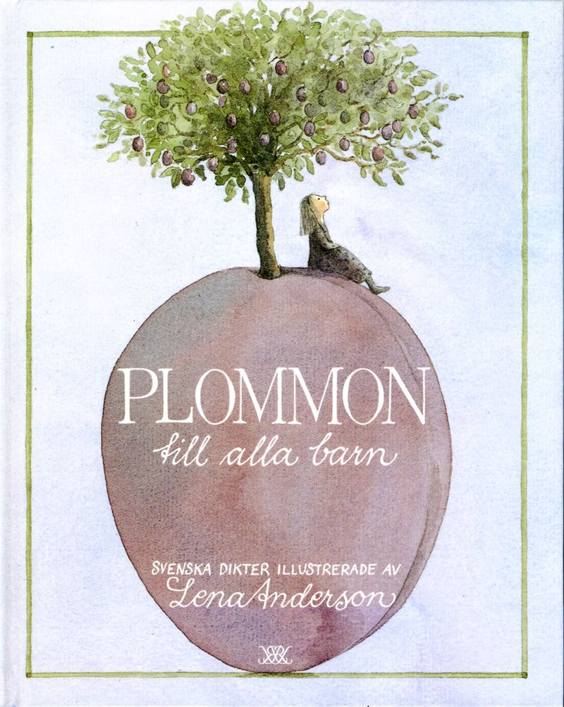 Anderson Lena/Plommon Till Alla Barn : En Samling