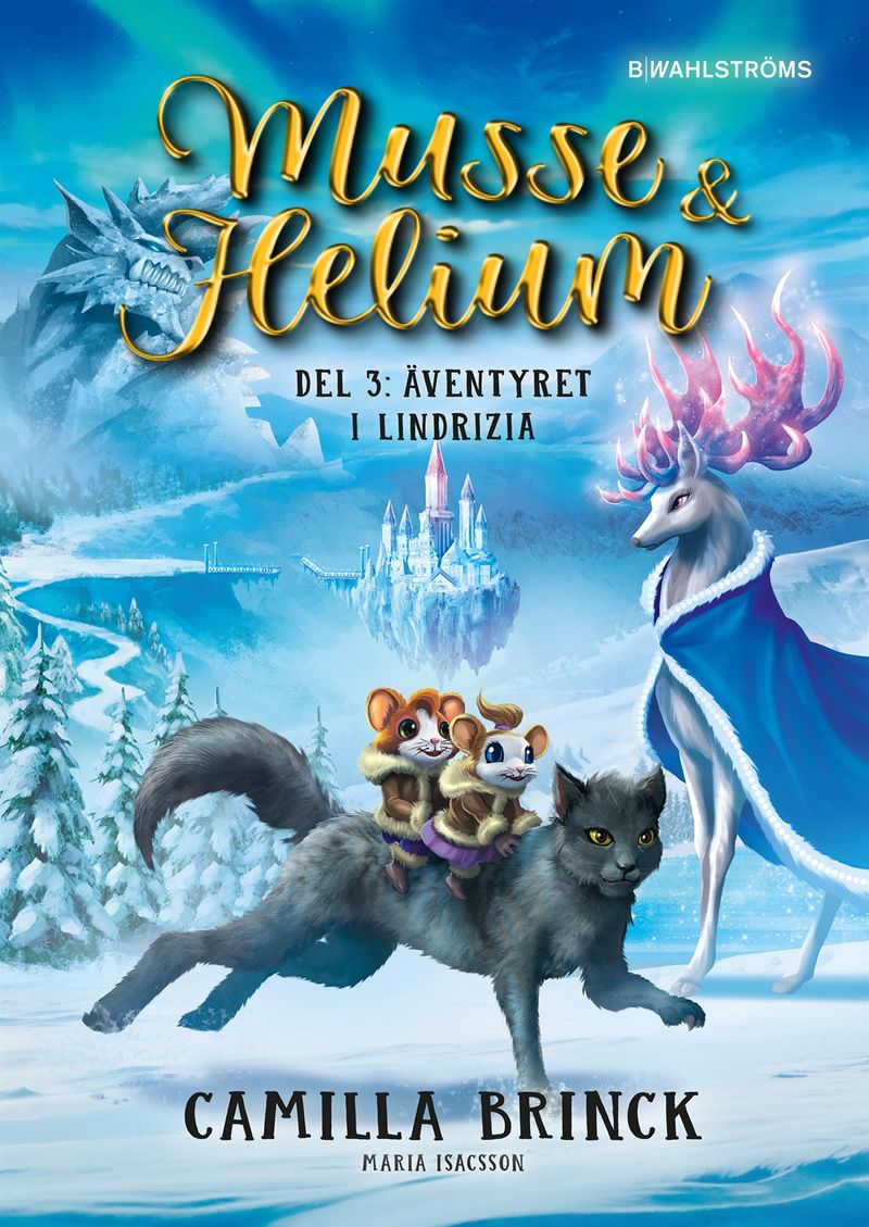 Musse &amp; Helium. Äventyret i Lindrizia