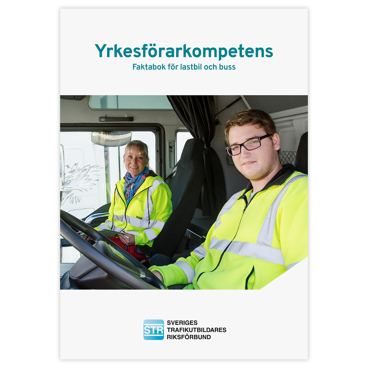 Yrkesförarkompetens Faktabok för lastbil och buss