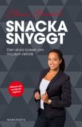 Snacka snyggt : den stora boken om modern retorik