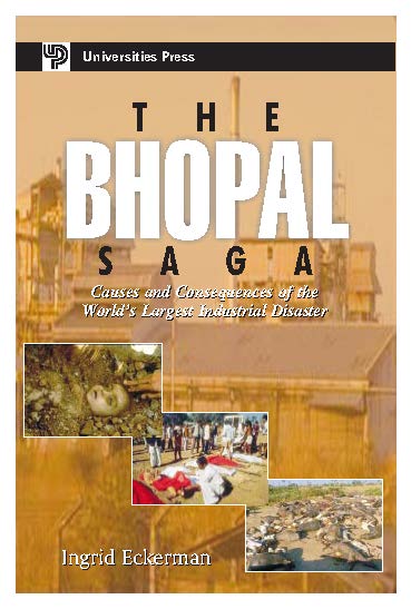 The Bhopal Saga. Causes and consequences of the world's largest industrial disaster