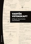 Varför vetenskap? : om vikten av problem och teori i forskningsprocessen