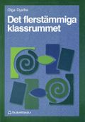 Det flerstämmiga klassrummet - Att skriva och samtala för att lära