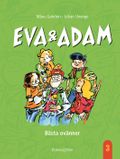 Eva &amp; Adam. Bästa ovänner