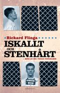 Iskallt och stenhårt - Mina tjugo år i Texas fängelser