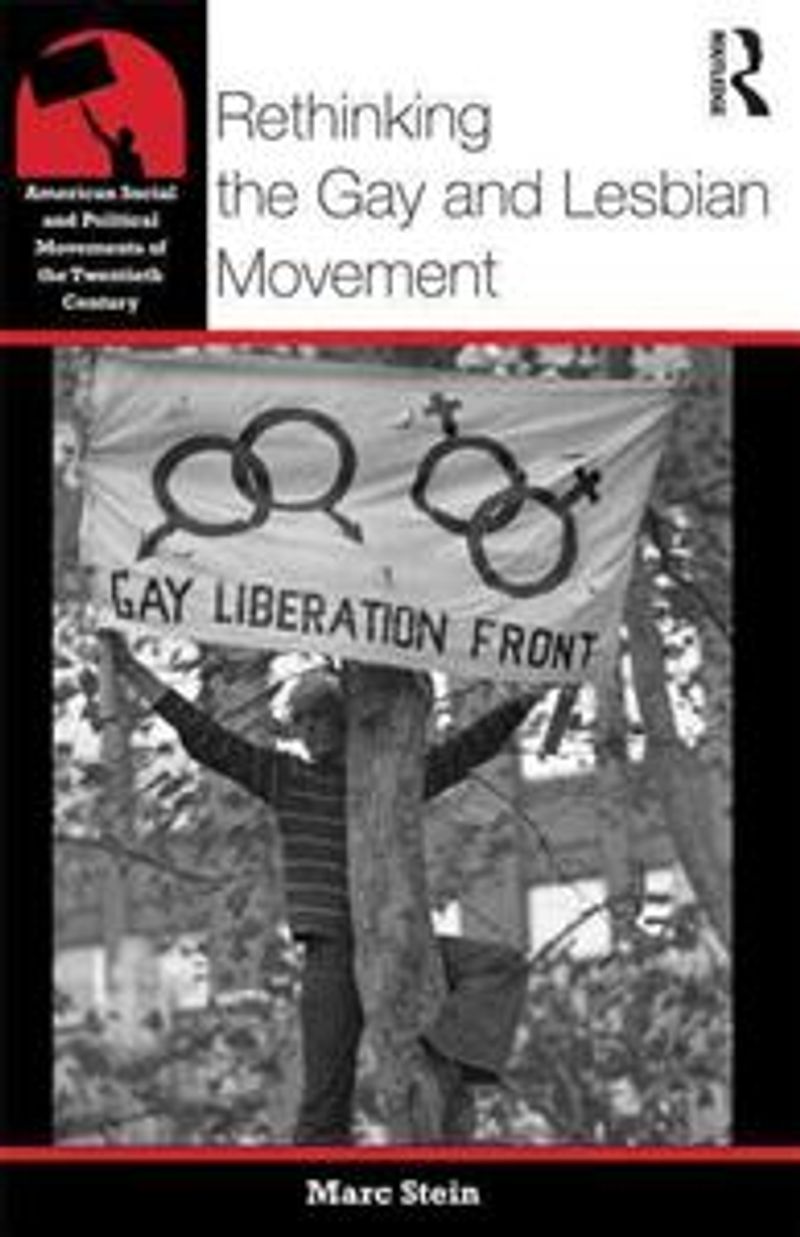 Rethinking the Gay and Lesbian Movement