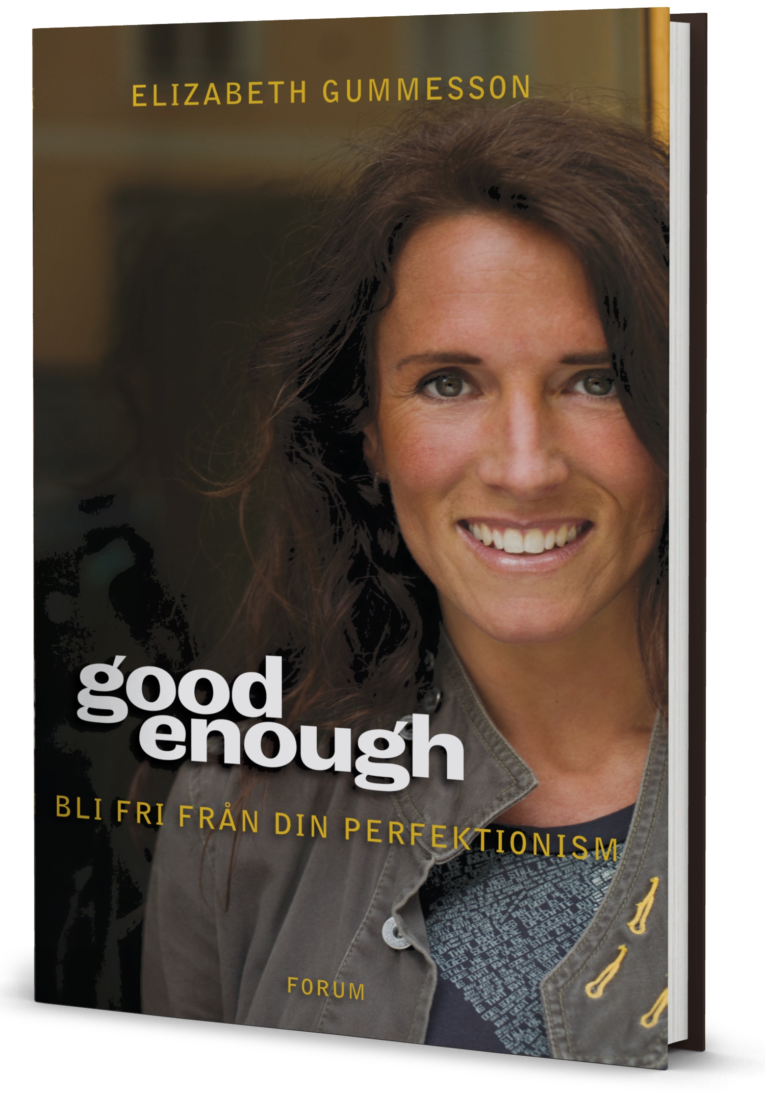 Good enough : bli fri från din perfektionism
