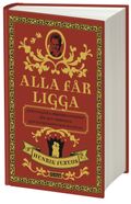 Alla får ligga : strategier i förförelsekonst för den moderna gentlemannen och kvinnan
