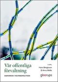 Vår offentliga förvaltning, 2 uppl : Samverkan i välfärdspolitiken