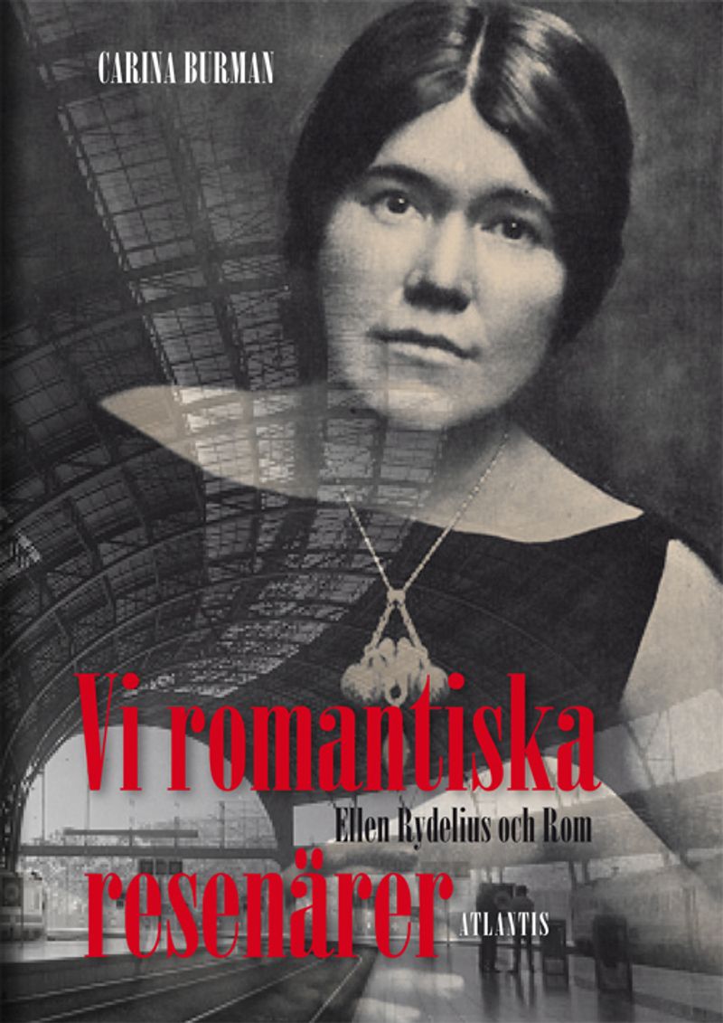 Vi romantiska resenärer. Om Ellen Rydelius och hennes resehandböcker