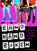 Bandhandboken : allt du vill veta om att spela i band