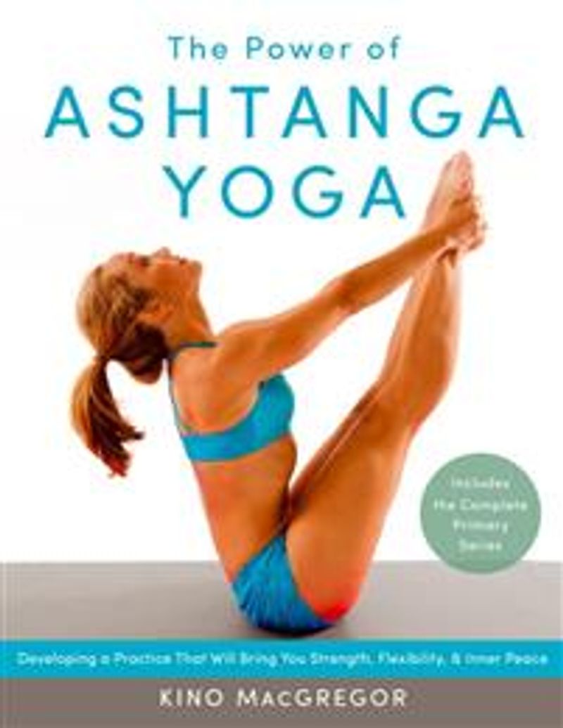 The Power of Ashtanga Yoga