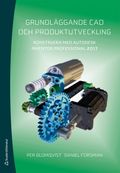 Grundläggande CAD och produktutveckling : konstruera med Autodesk Inventor Professional 2017