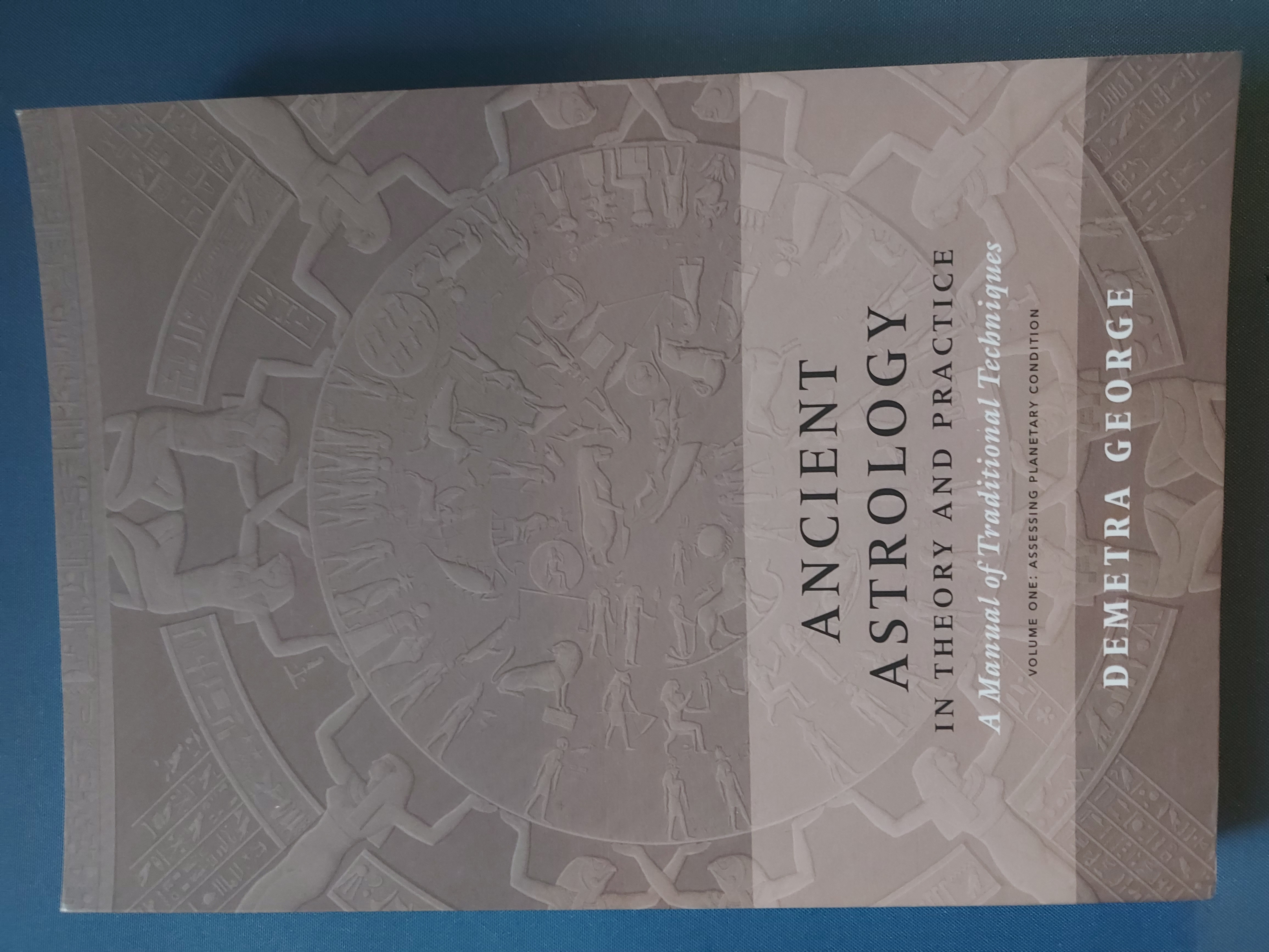 Ancient astrology in theory and practice 